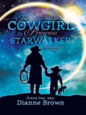 cover image of The Cowgirl Princess and Starwalker